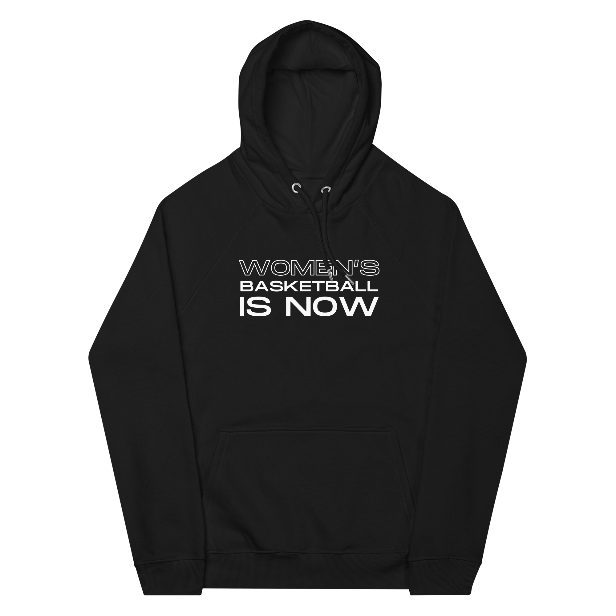 Women's Basketball Is NOW Hoodie
