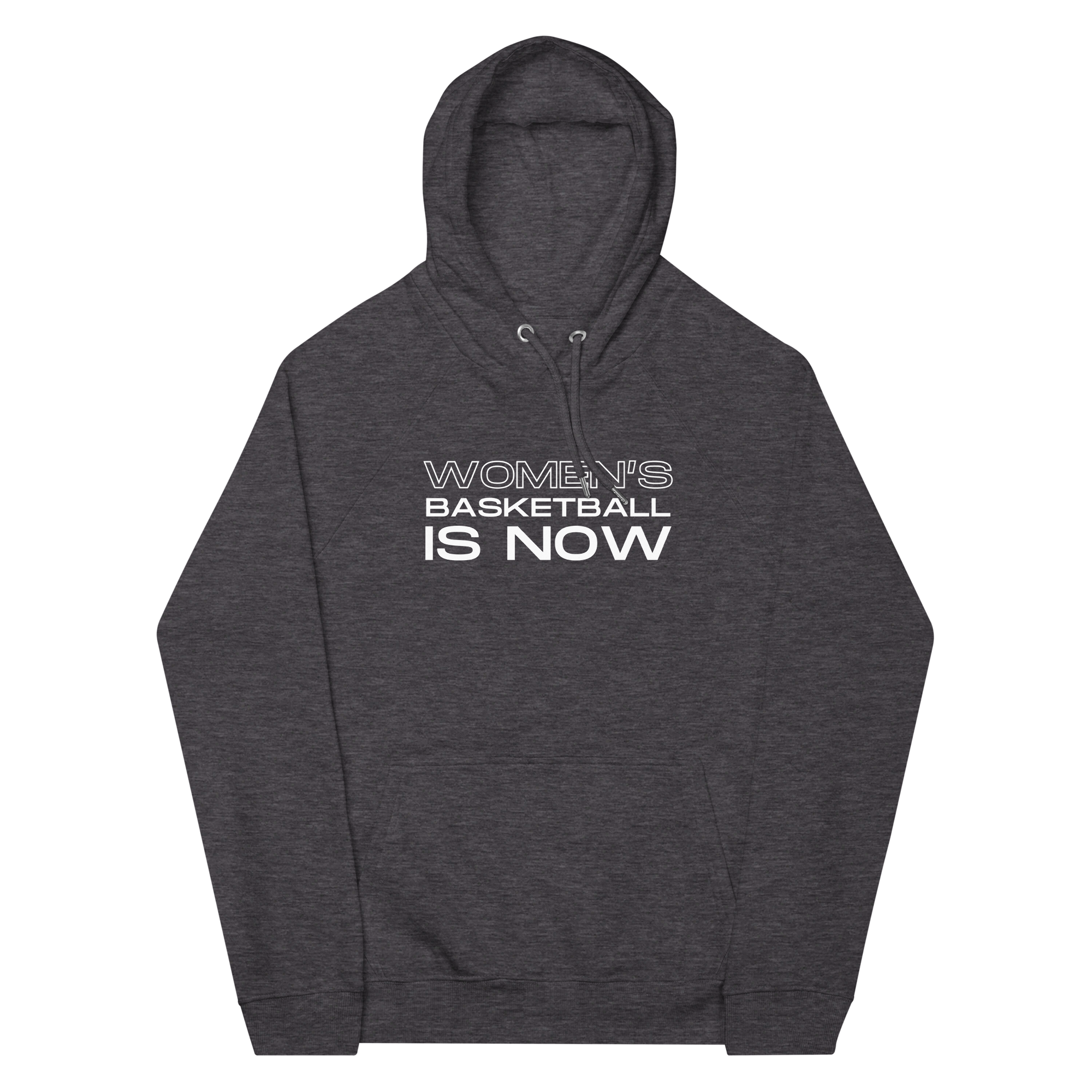 Women's Basketball Is NOW Hoodie